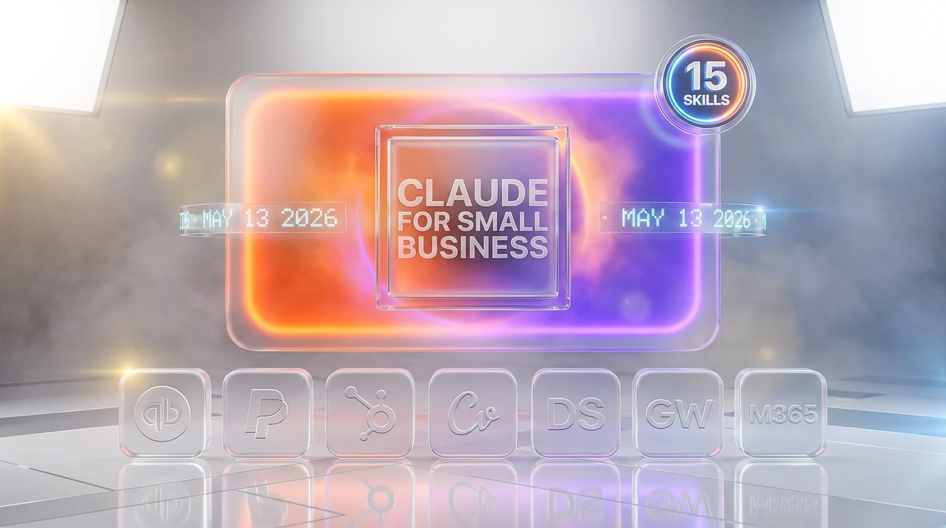 Claude for Small Business launches with 15 embedded skills across QuickBooks, PayPal, HubSpot, Canva, DocuSign, Google Workspace and Microsoft 365 — ThePlanetTools.ai