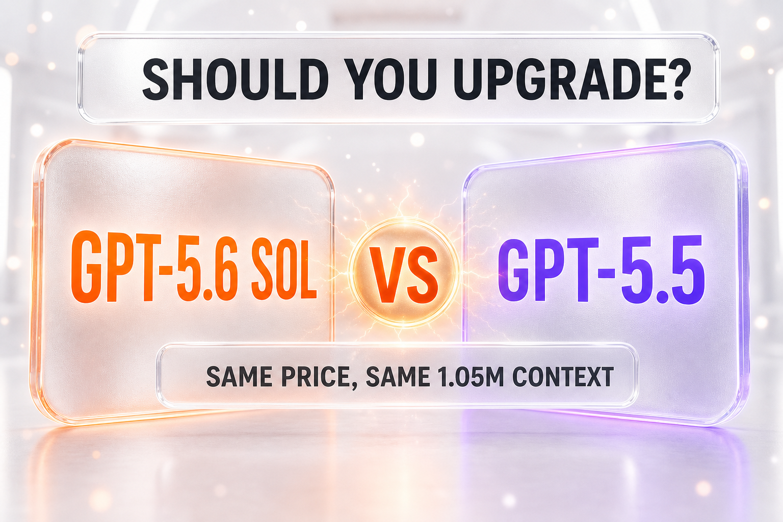 GPT-5.6 Sol vs GPT-5.5 compared side by side: same price, the upgrade question